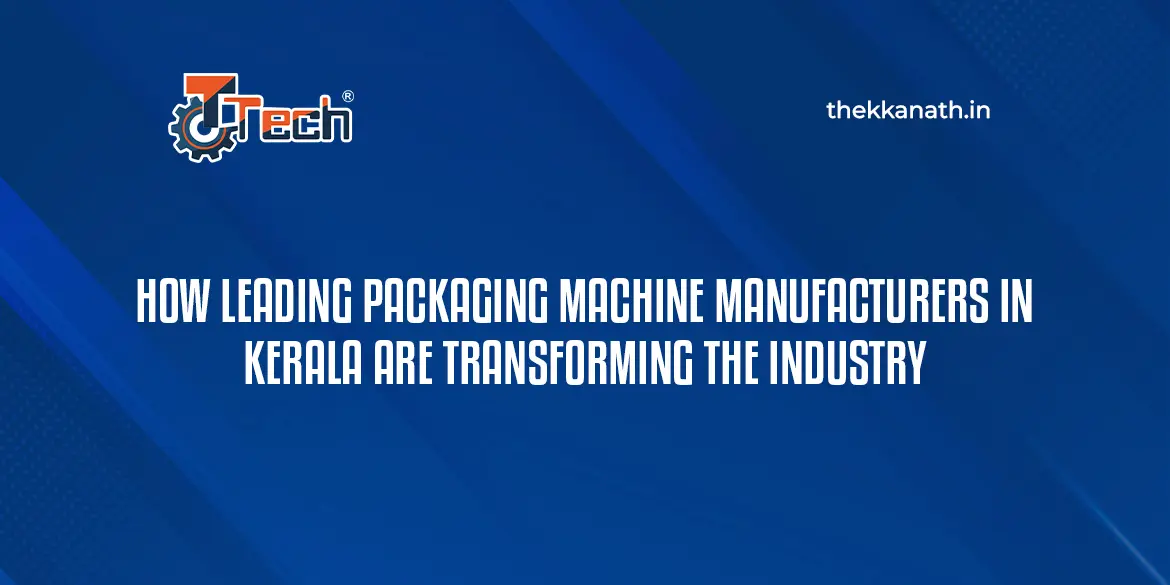leading-packaging-machine-manufacturers-in-kerala.