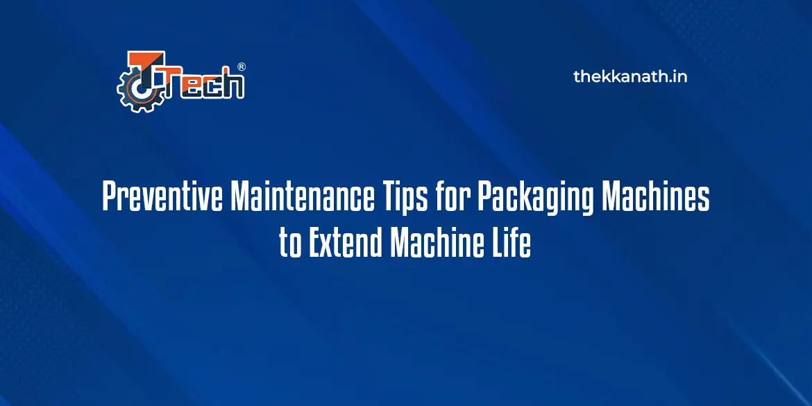 maintenance tips for packaging machines