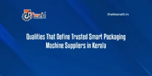 trusted-smart-packaging-machine -suppliers-in-Kerala