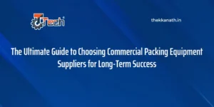 commercial-packing-equipment -suppliers-thekkanath